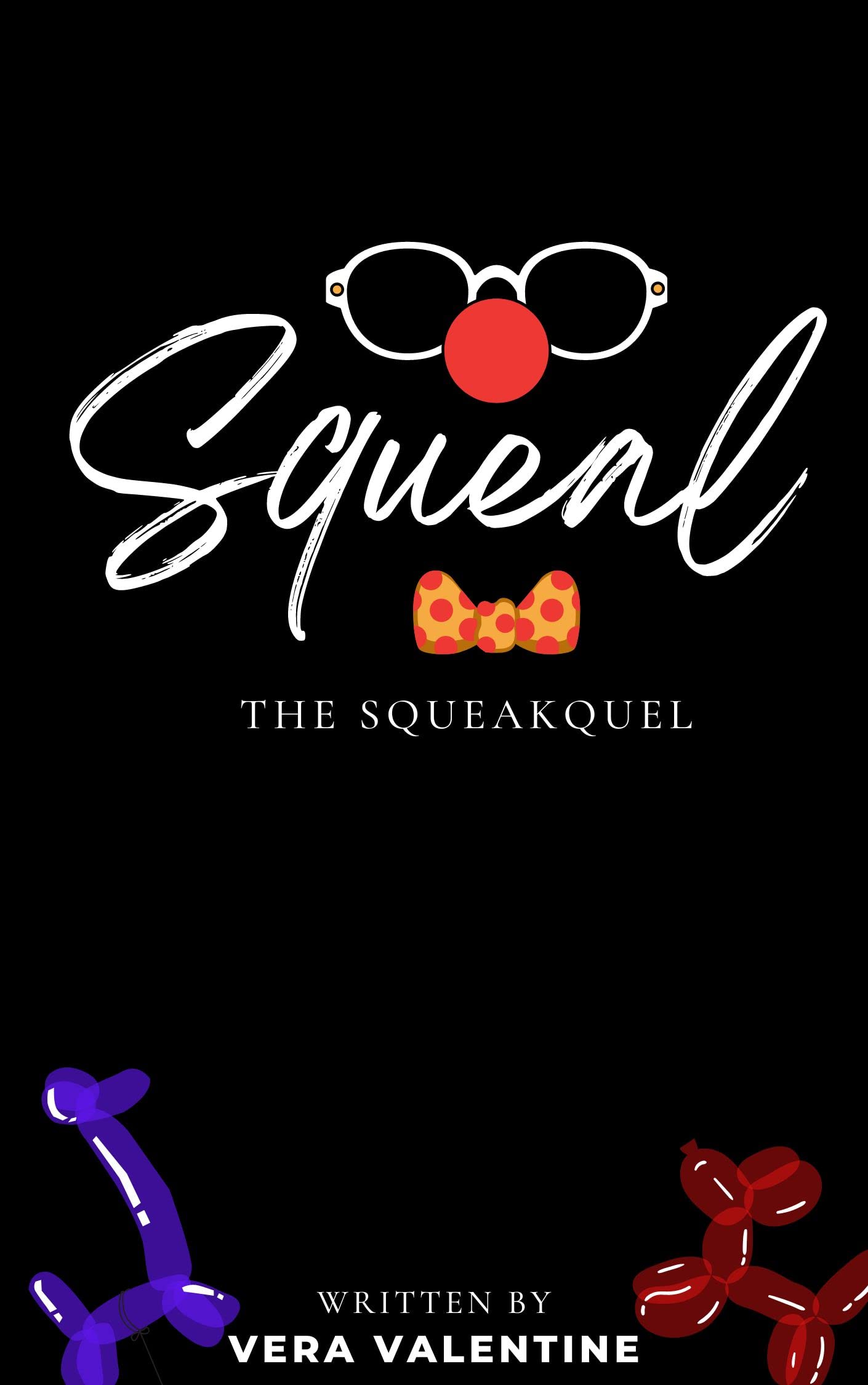 Squeal: The Squeakquel (Squeakverse, #2)