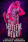 Spiteful Heart