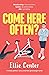 Come Here Often?: A totally perfect, funny and feel-good page-turner