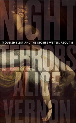 Night Terrors: Troubled Sleep and the Stories We Tell About It (Hardcover)