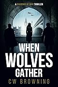 When Wolves Gather