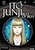 Ito Junji: Best Of Best Short Story Collection