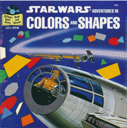 Star Wars: Adventures in Colors and Shapes (Read-Along Book and Record, No. 480)