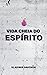 Vida Cheia Do Espírito