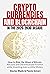 CRYPTOCURRENCIES AND BLOCKCHAIN IN THE 2020-2030 DECADE: How to Ride the Wave of Bitcoin, Altcoins and Decentralized Finance while Investing even a Little Money
