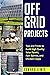 Off-Grid Projects: Tips and...