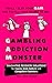 Gambling Addiction Monster:...
