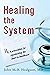 Healing the System