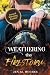 Weathering the Firestorm by Jen M Hughes