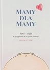 Mamy dla Mamy. Ci...