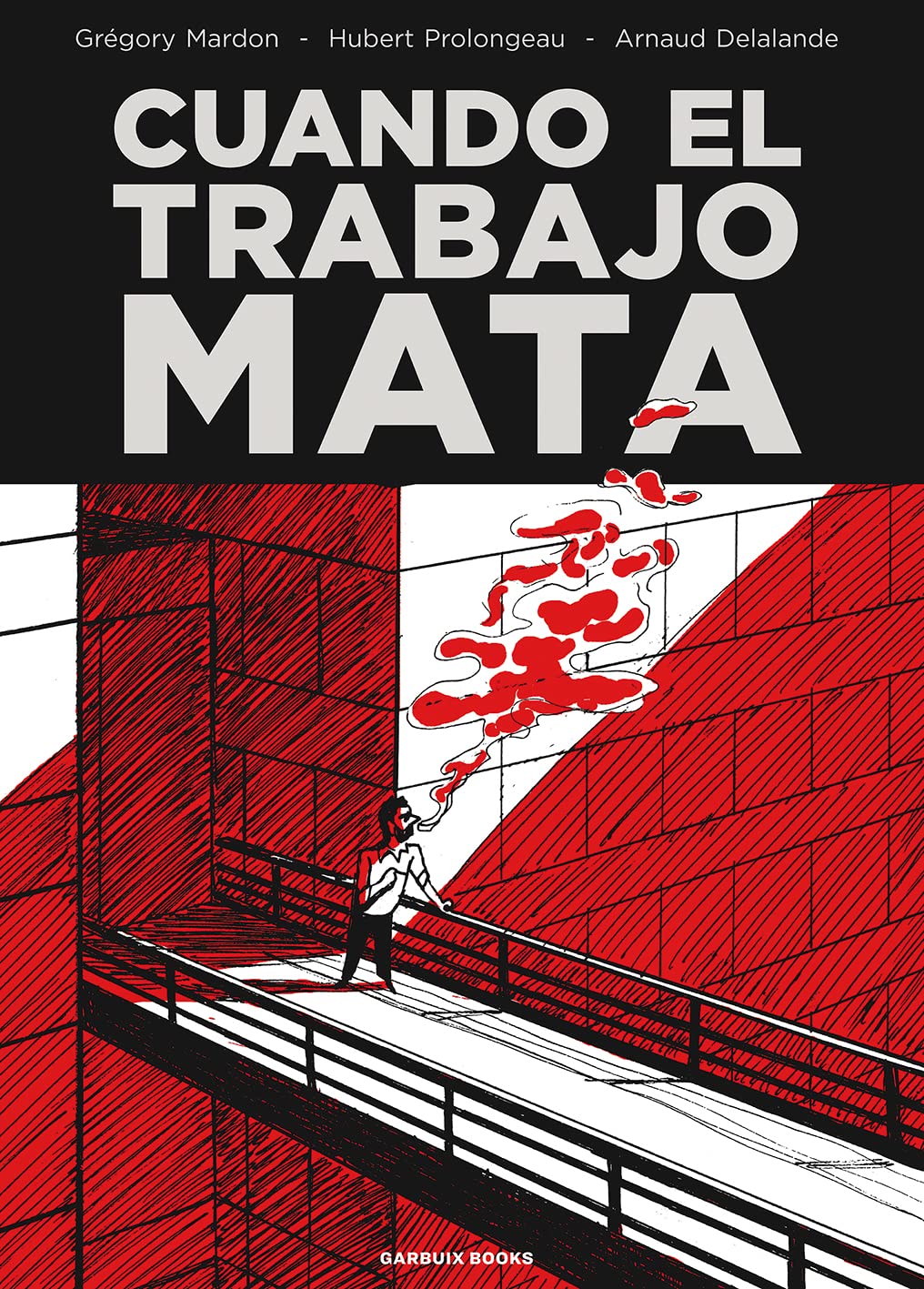 Cuando el trabajo mata (Paperback)