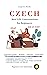 Czech: Real-Life Conversations for Beginners (with audio Mp3 files): Master the words, reading and conversations in Czech for confident communication (Czech ... Stories, Real-Life Conversations)