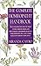 The Complete Homeopathy Handbook: Safe and Effective Ways to Treat Fevers, Coughs, Colds and Sore Throats, Childhood Ailments, Food Poisoning, Flu, and a Wide Range of Everyday Complaints