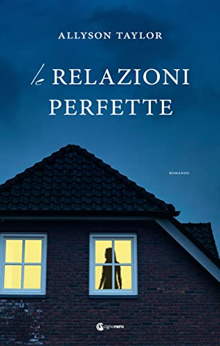 Le relazioni perfette