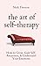 The Art of Self-Therapy: How to Grow, Gain Self-Awareness, and Understand Your Emotions (The Path to Calm)
