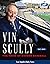 Vin Scully: The Voice of Dodger Baseball