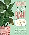 Book cover for What Is My Plant Telling Me?: An Illustrated Guide to Houseplants and How to Keep Them Alive