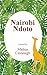 Nairobi Ndoto by Mahua Cavanagh