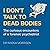 I Don't Talk to Dead Bodies: The Curious Encounters of a Forensic Psychiatrist