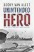 Unintended Hero