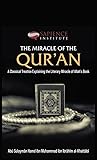 The Miracle of the Qur’an: A Classical Treatise Explaining the Literary Miracle of Allah’s Book