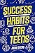 Success Habits for Teens by Jamie Myers