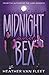Midnight and Bex: A YA Cont...