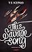This Savage Song (Monsters ...