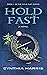 HOLD FAST: Book 1 of the HO...