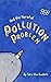Ned the Narwhal: Pollution Problem: Save the ocean by encouraging children (and all of us) to make everyday Earth Day! (Stories for Standards)