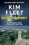 Devil's Chimney: A dramatic dual timeline thriller (The Eden Grey Mystery series) Devil's Chimney: A dramatic dual timeline thriller (The Eden Grey Mystery series)