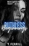 Book cover for Ruthless Beginnings (Blue Lakes Prep Book 1)