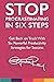 Stop Procrastinating in Six Steps: Get Back on Track With Six Powerful Productivity Strategies for Success (The Stop Procrastinating and Start Living Series)