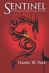 Sentinel: The Most Dangerous Enemy Isn’t Always the Dragon Sentinel: The Most Dangerous Enemy Isn’t Always the Dragon