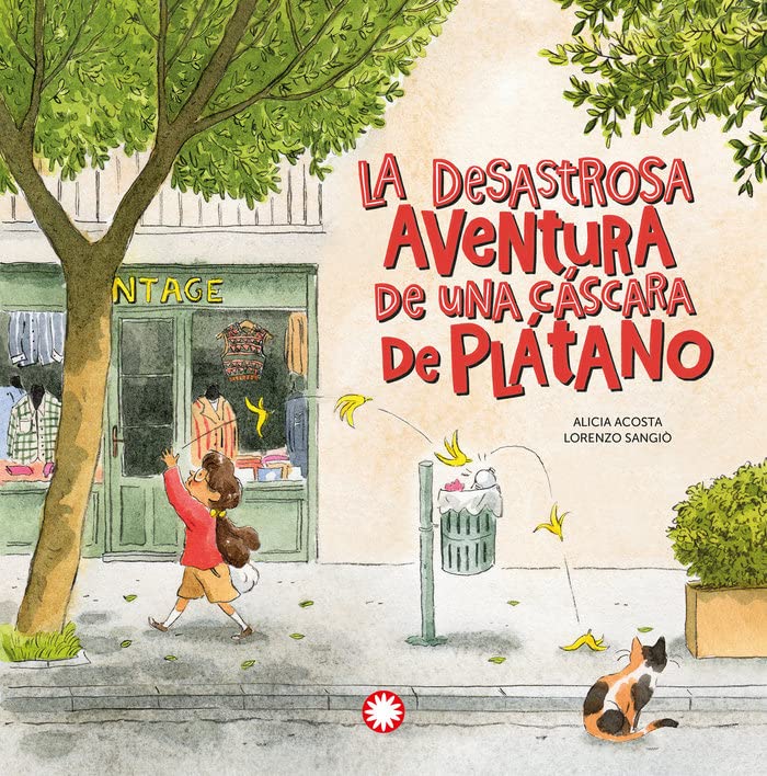 La desastrosa aventura de una cáscara de plátano (Paperback)