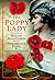The Poppy Lady: The Story of Madame Anna Guérin and the Remembrance Poppy