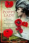 The Poppy Lady: The Story of Madame Anna Guérin and the Remembrance Poppy The Poppy Lady: The Story of Madame Anna Guérin and the Remembrance Poppy