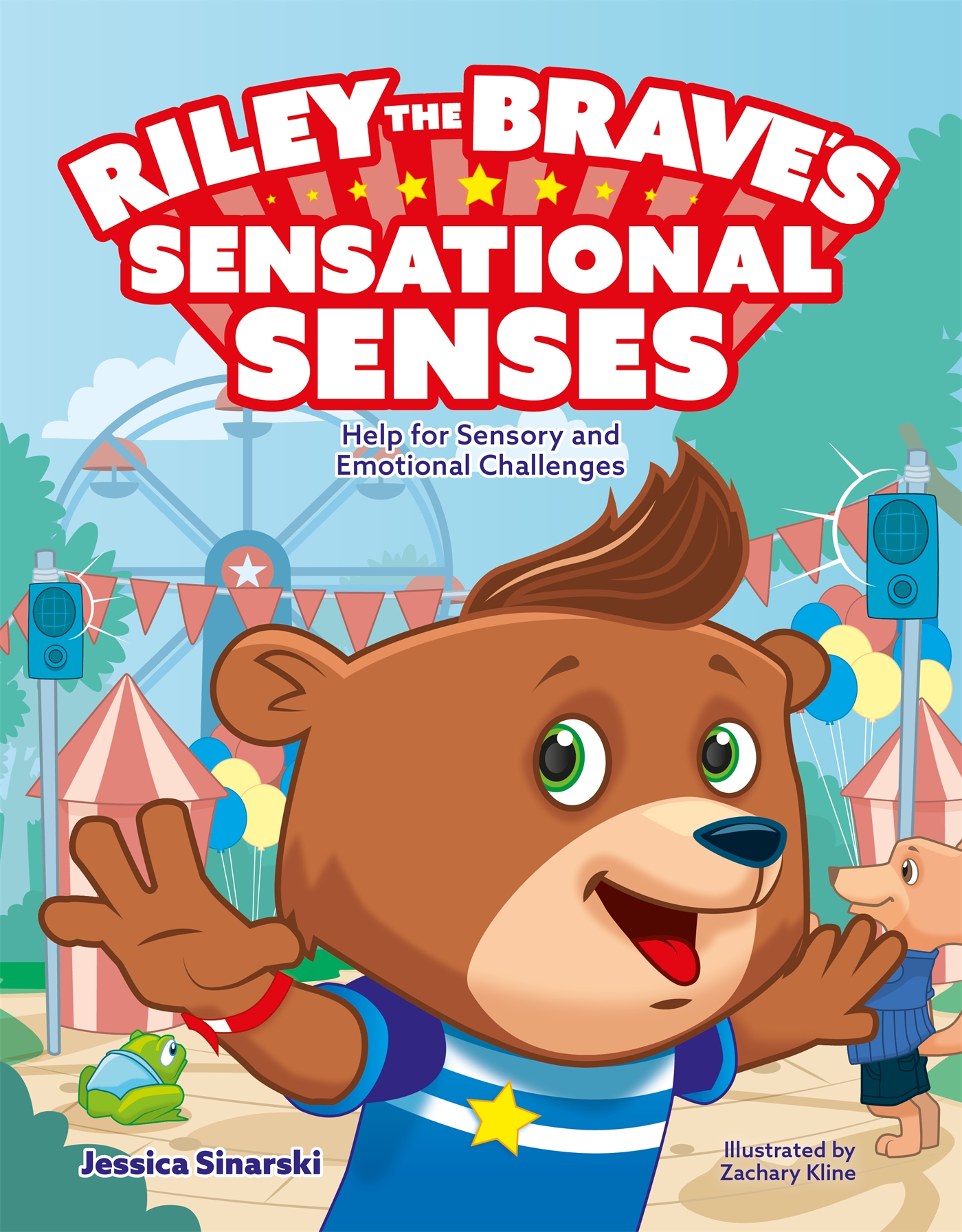 Riley the Brave's Sensational Senses: Help for Sensory and Emotional Challenges (Hardcover)