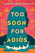 Too Soon for Adiós 