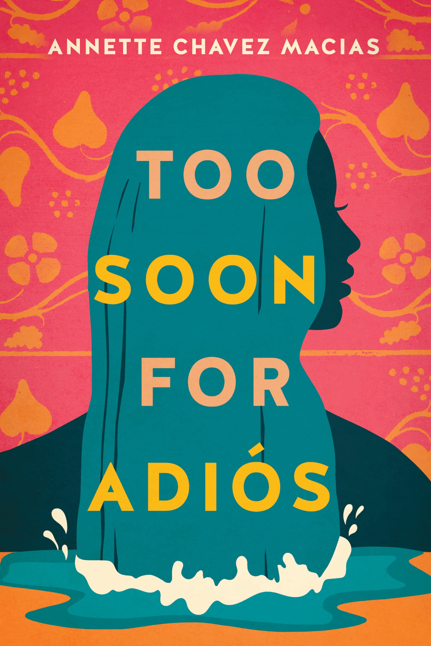 Too Soon for Adiós (Kindle Edition)