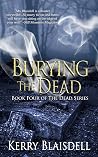 Burying the Dead by Kerry Blaisdell