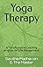 Yoga Therapy: A Transformat...