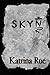 Skyn by Katrina Rue