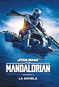Star Wars. The Mandalorian. La novela. Temporada 2: Narrativa