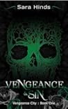 Vengeance & Sin by Sara Hinds