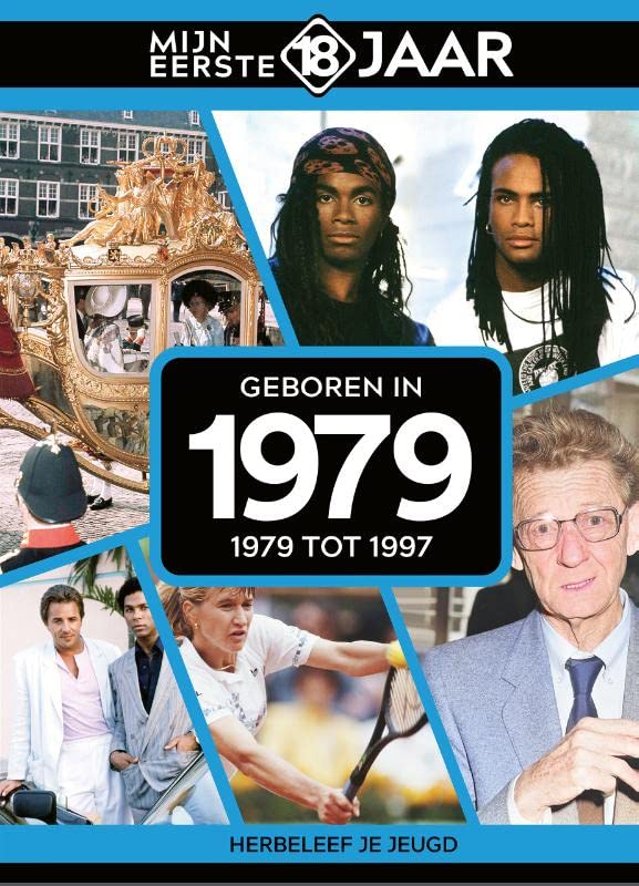 Mijn eerste 18 jaar, geboren in 1979