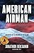 American Airman: A Memoir of a Wounded Veteran