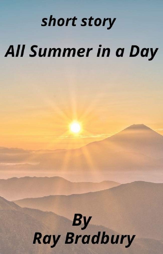 All Summer in a Day: A Short Story