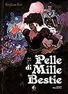 Pelle di Mille Bestie by Stéphane Fert