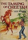 The Taming of Cheetah (A Winner book)